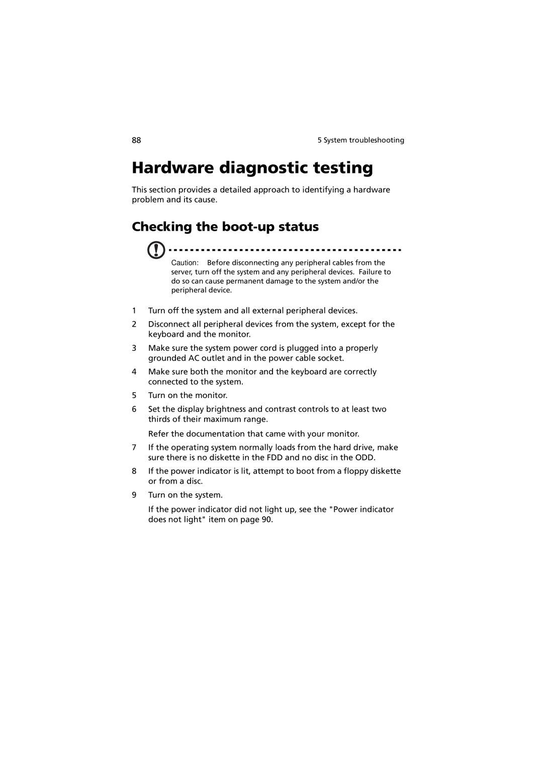 Acer G330 Series manual Hardware diagnostic testing, Checking the boot-up status 