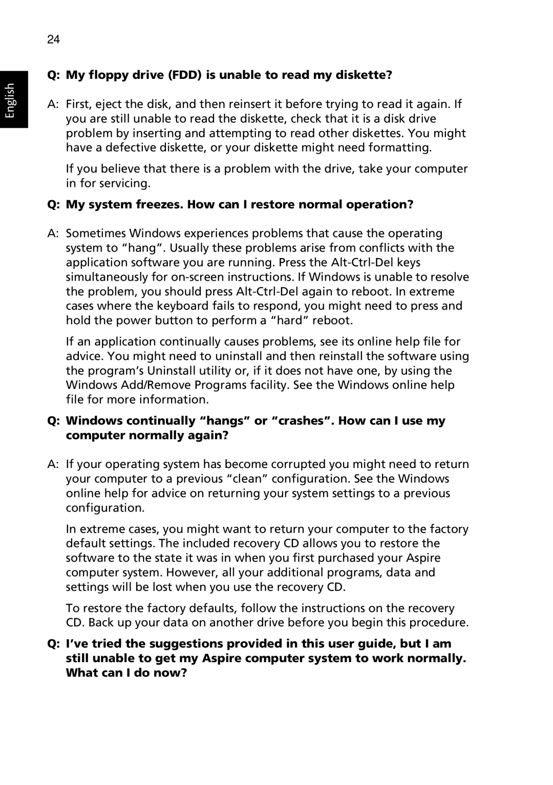 Acer G500 manual My floppy drive FDD is unable to read my diskette?, My system freezes. How can I restore normal operation? 