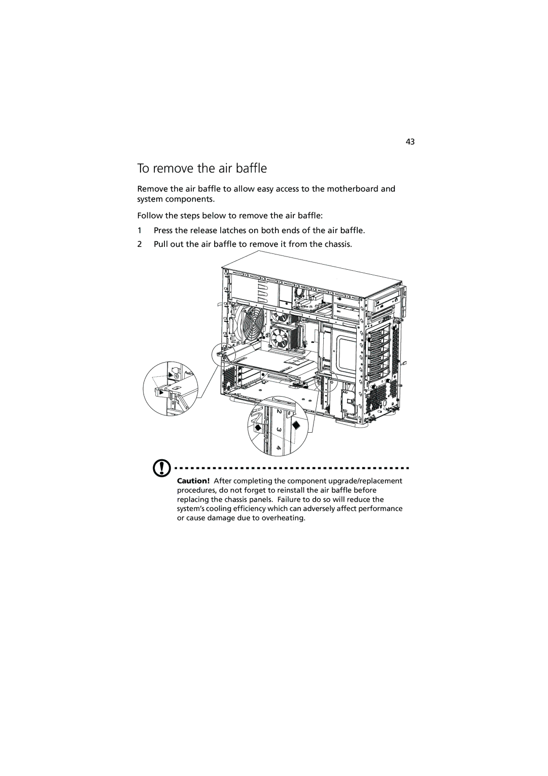 Acer G510 series manual To remove the air baffle 