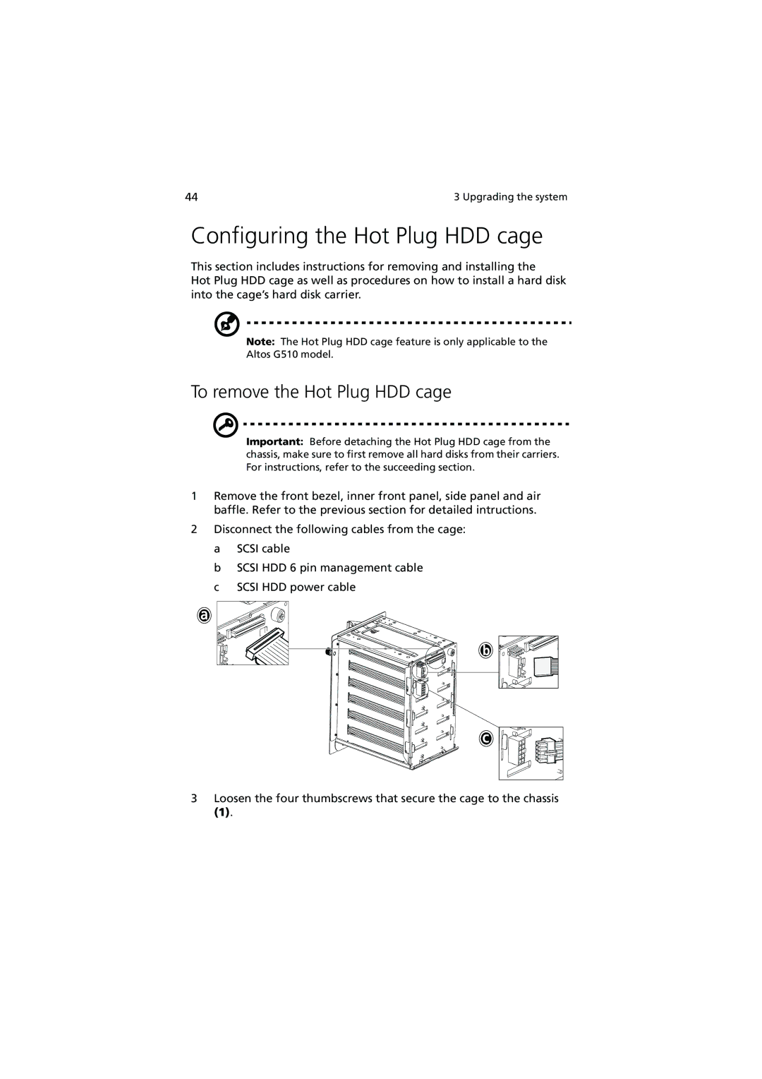 Acer G510 series manual Configuring the Hot Plug HDD cage, To remove the Hot Plug HDD cage 