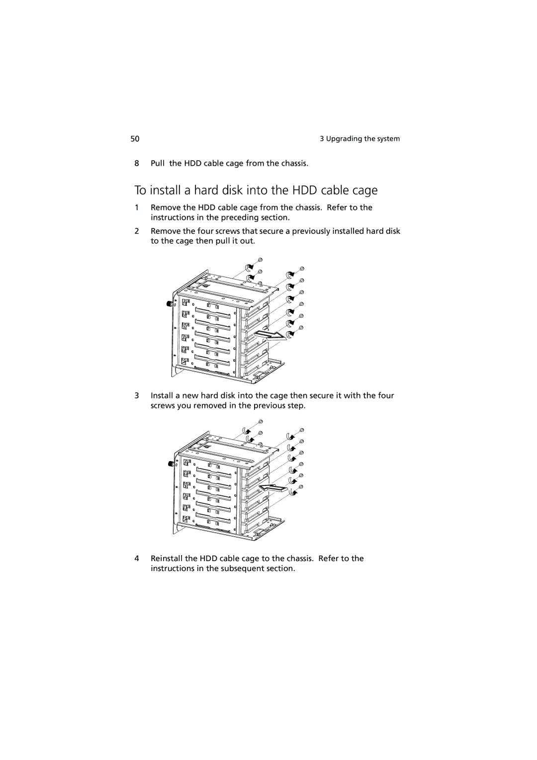 Acer G510 series manual To install a hard disk into the HDD cable cage 