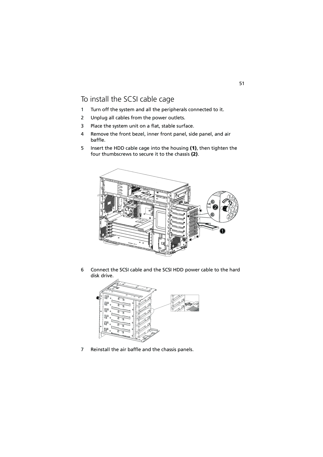 Acer G510 series manual To install the Scsi cable cage 