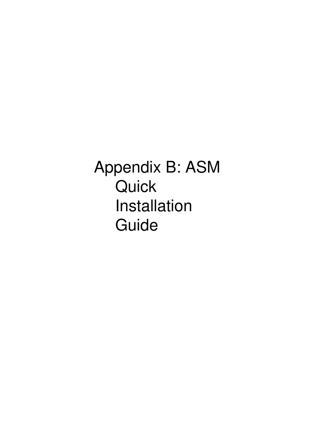 Acer G520 series manual Appendix B ASM Quick Installation Guide 