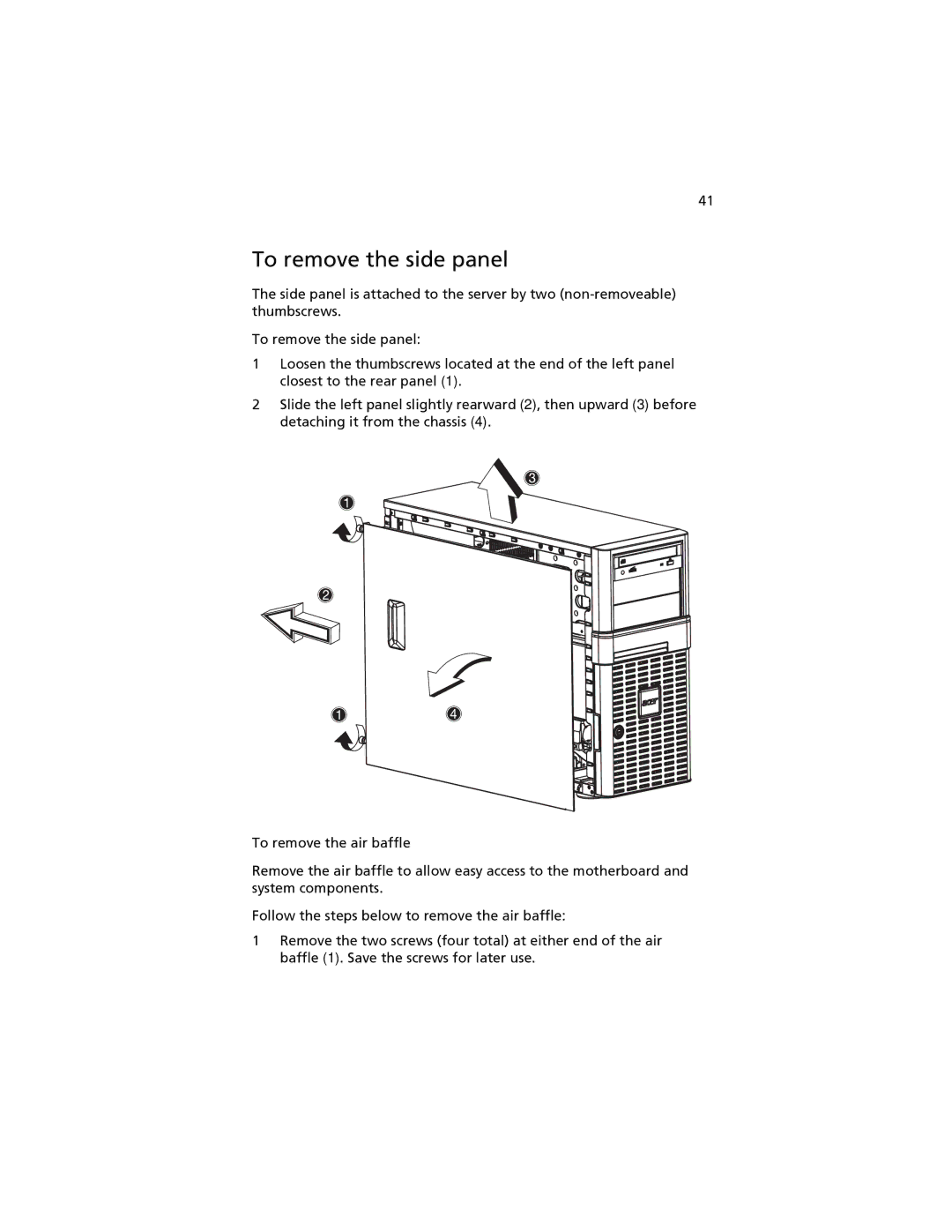 Acer G520 series manual To remove the side panel 