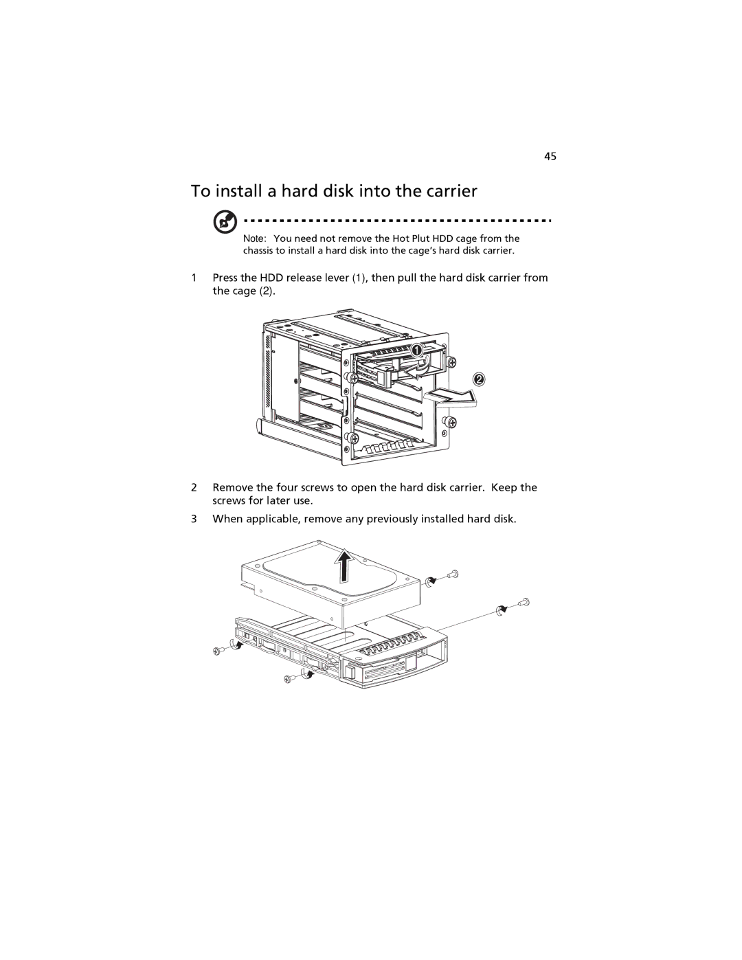 Acer G520 series manual To install a hard disk into the carrier 