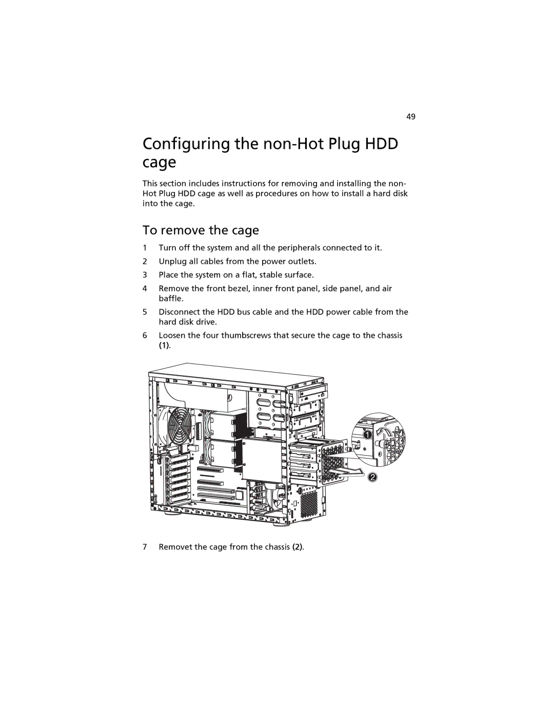 Acer G520 series manual Configuring the non-Hot Plug HDD cage, To remove the cage 