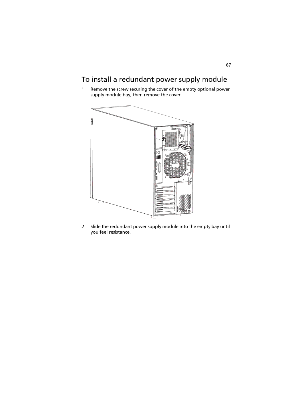 Acer G520 series manual To install a redundant power supply module 