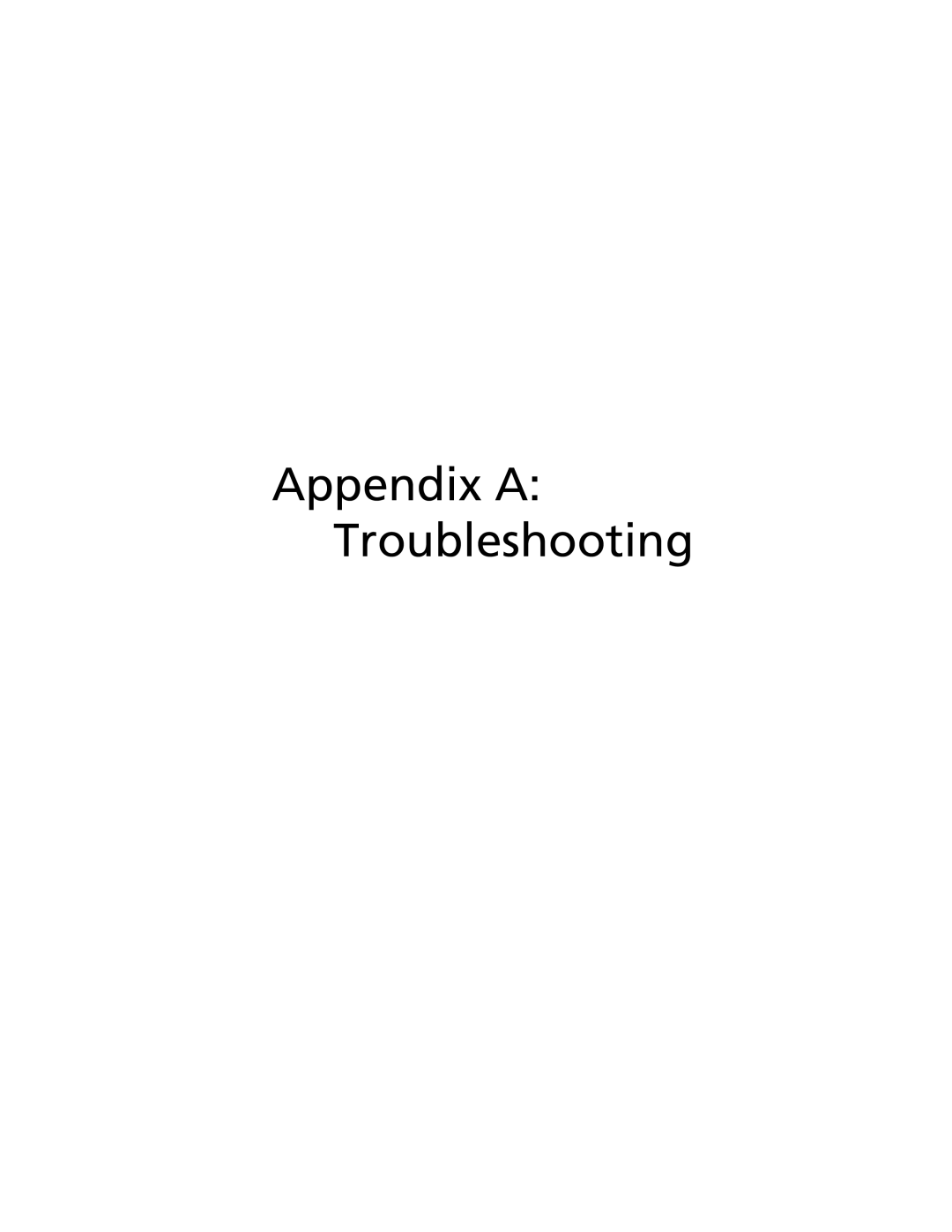 Acer G520 series manual Appendix A Troubleshooting 