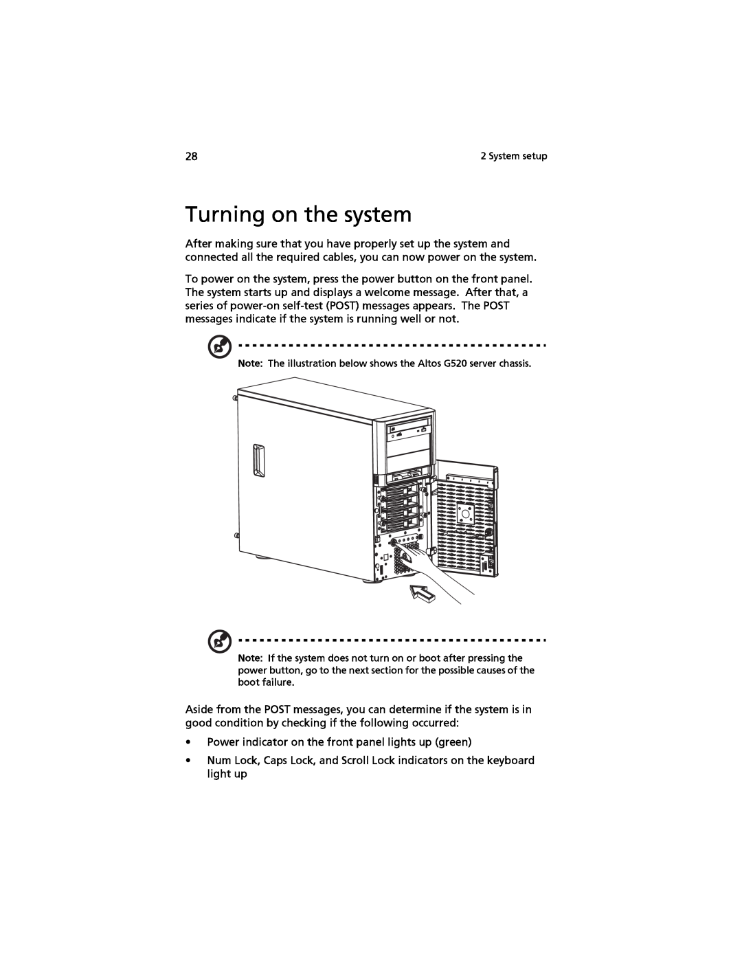Acer G520 series manual Turning on the system 