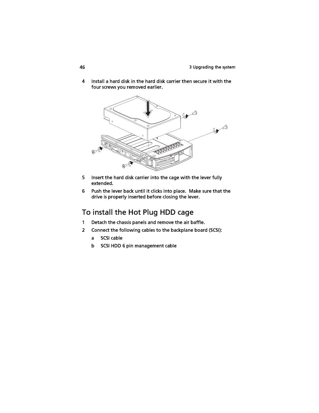 Acer G520 series manual To install the Hot Plug HDD cage 