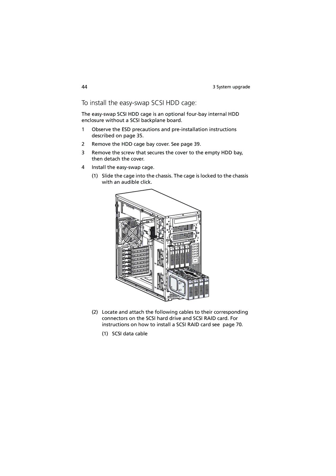 Acer G530 Series manual To install the easy-swap Scsi HDD cage 