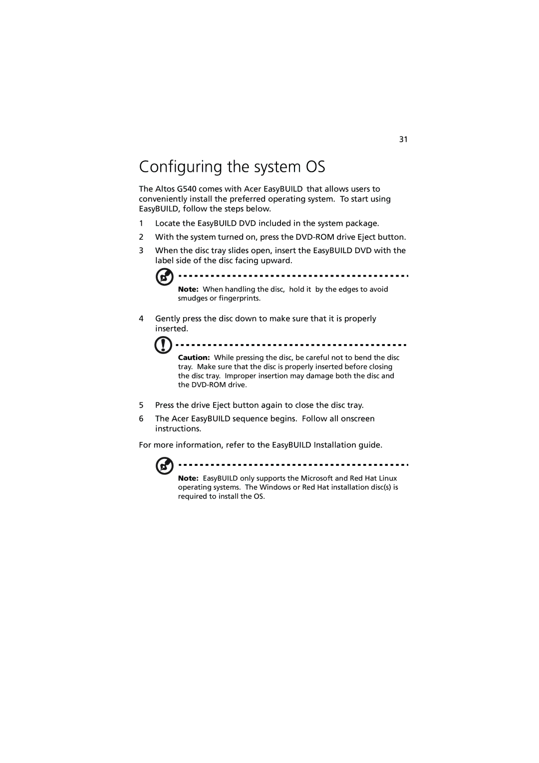 Acer G540 Series manual Configuring the system OS 