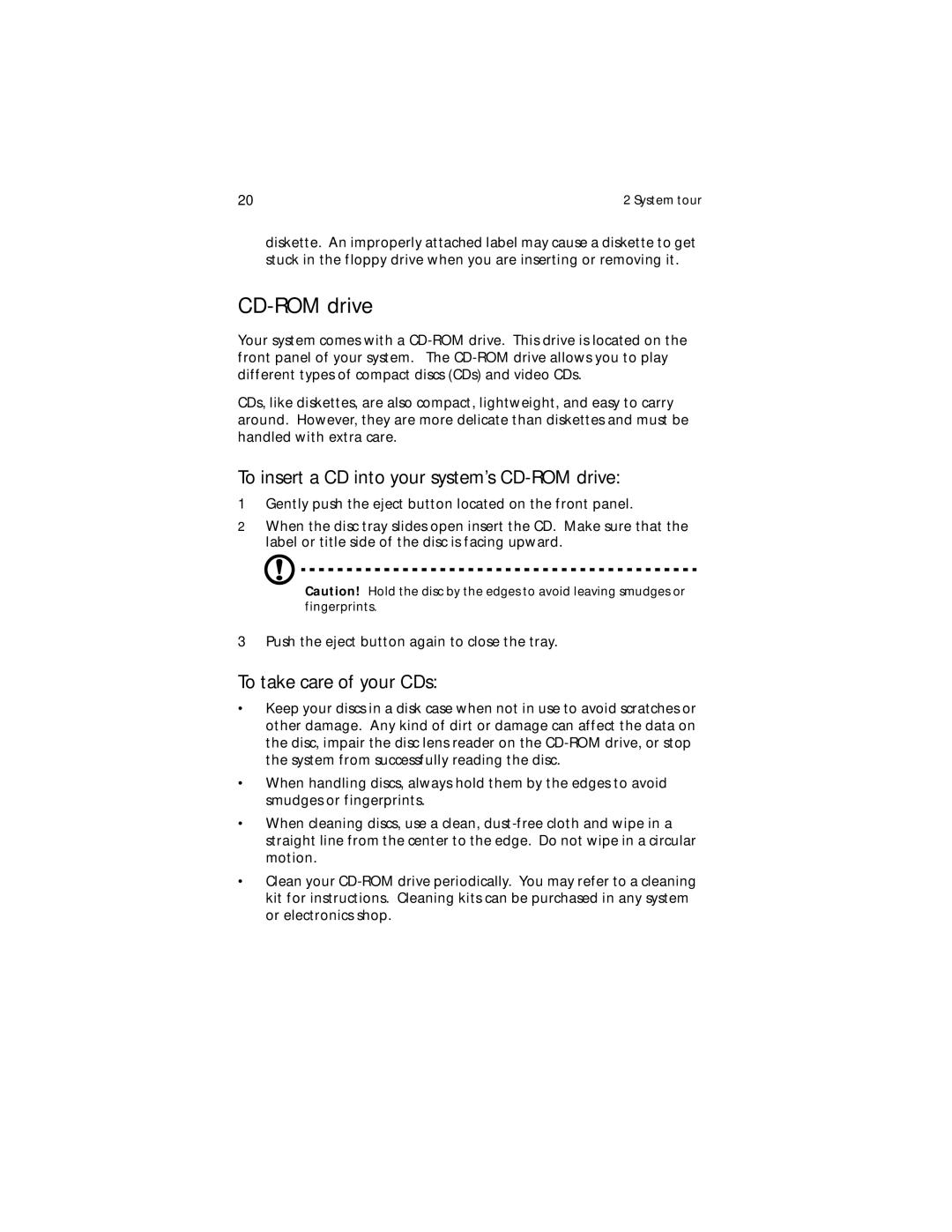 Acer G610 manual To insert a CD into your system’s CD-ROM drive, To take care of your CDs 