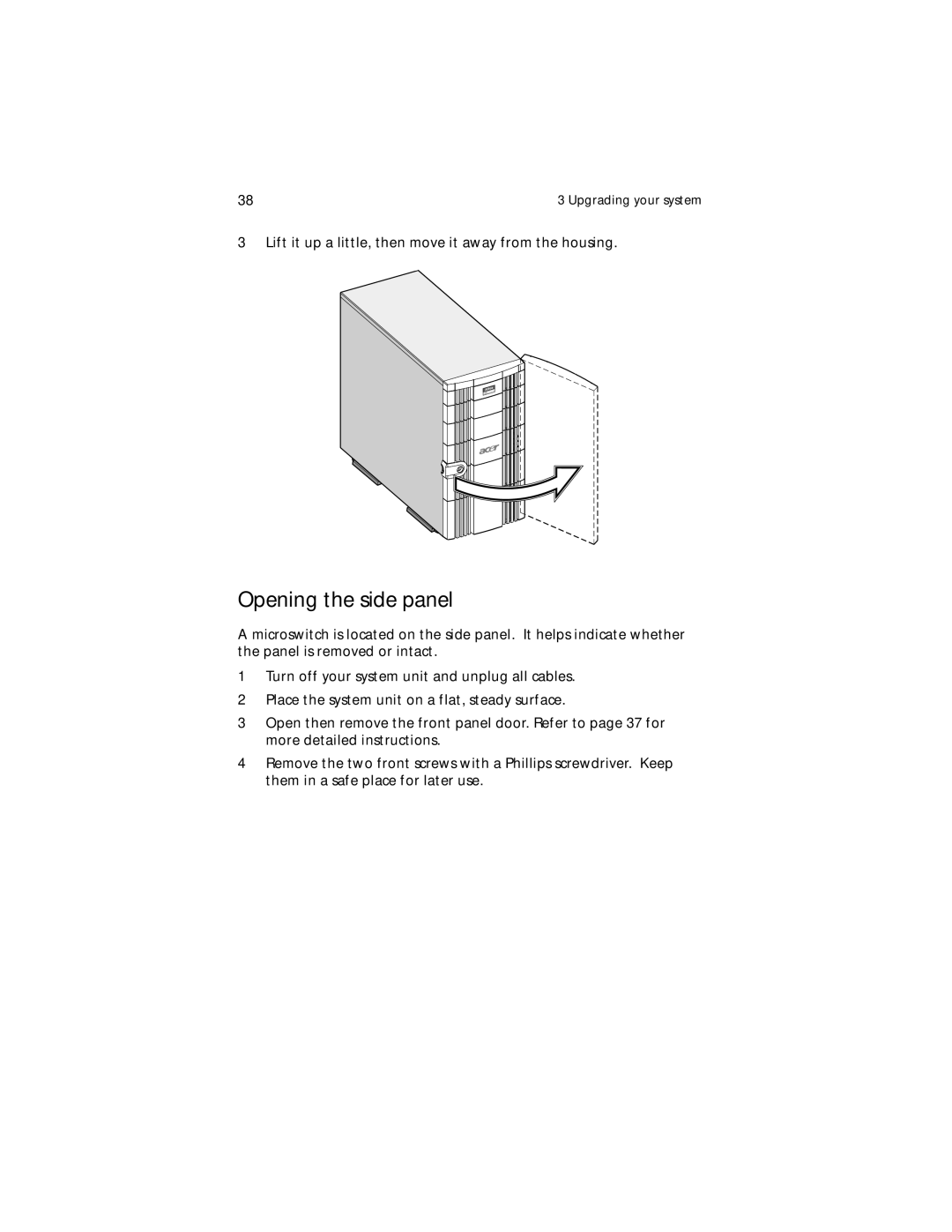 Acer G610 manual Opening the side panel 