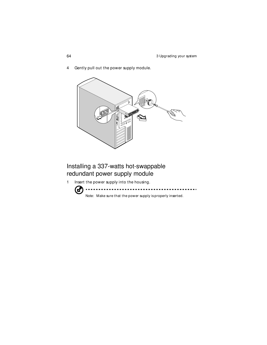 Acer G610 manual Gently pull out the power supply module 