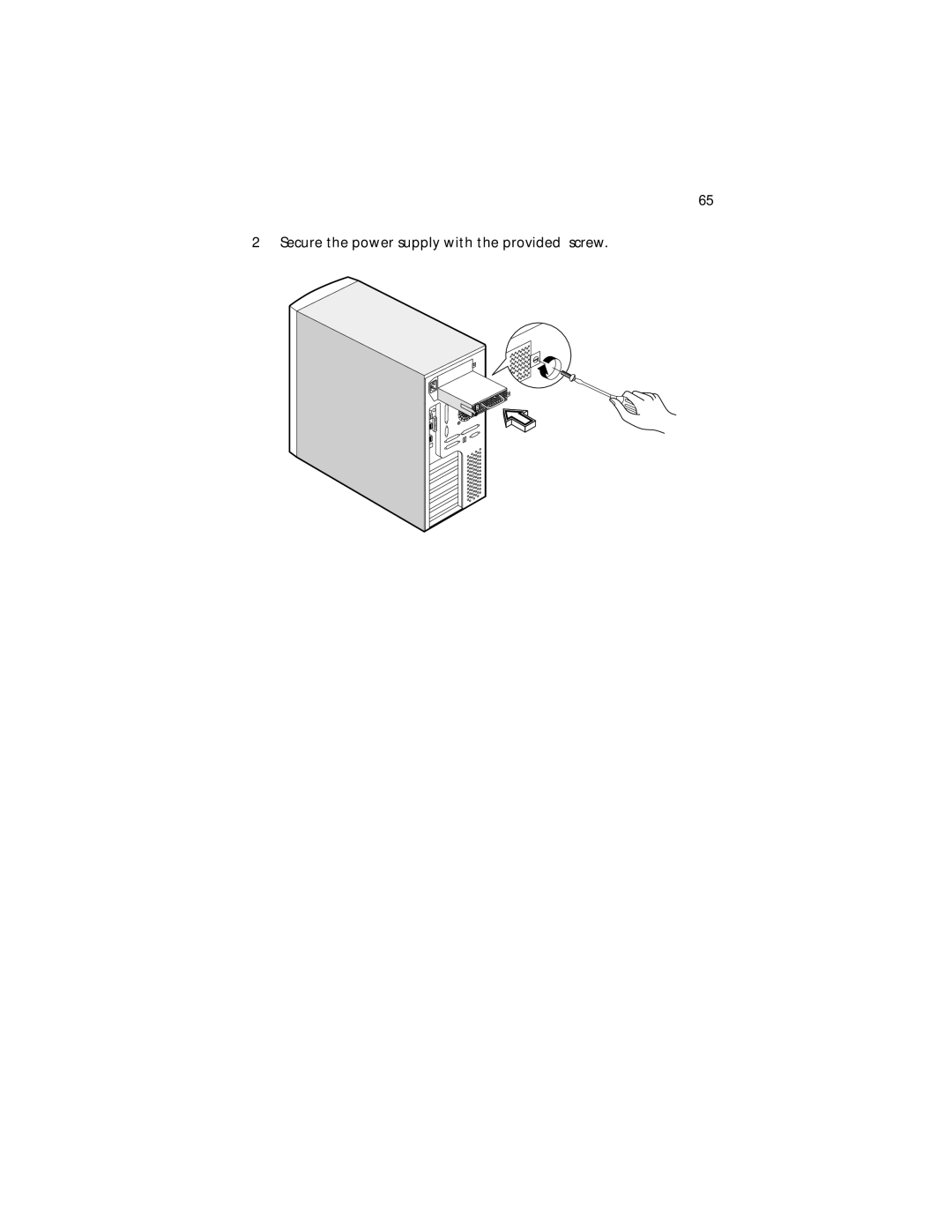 Acer G610 manual Secure the power supply with the provided screw 