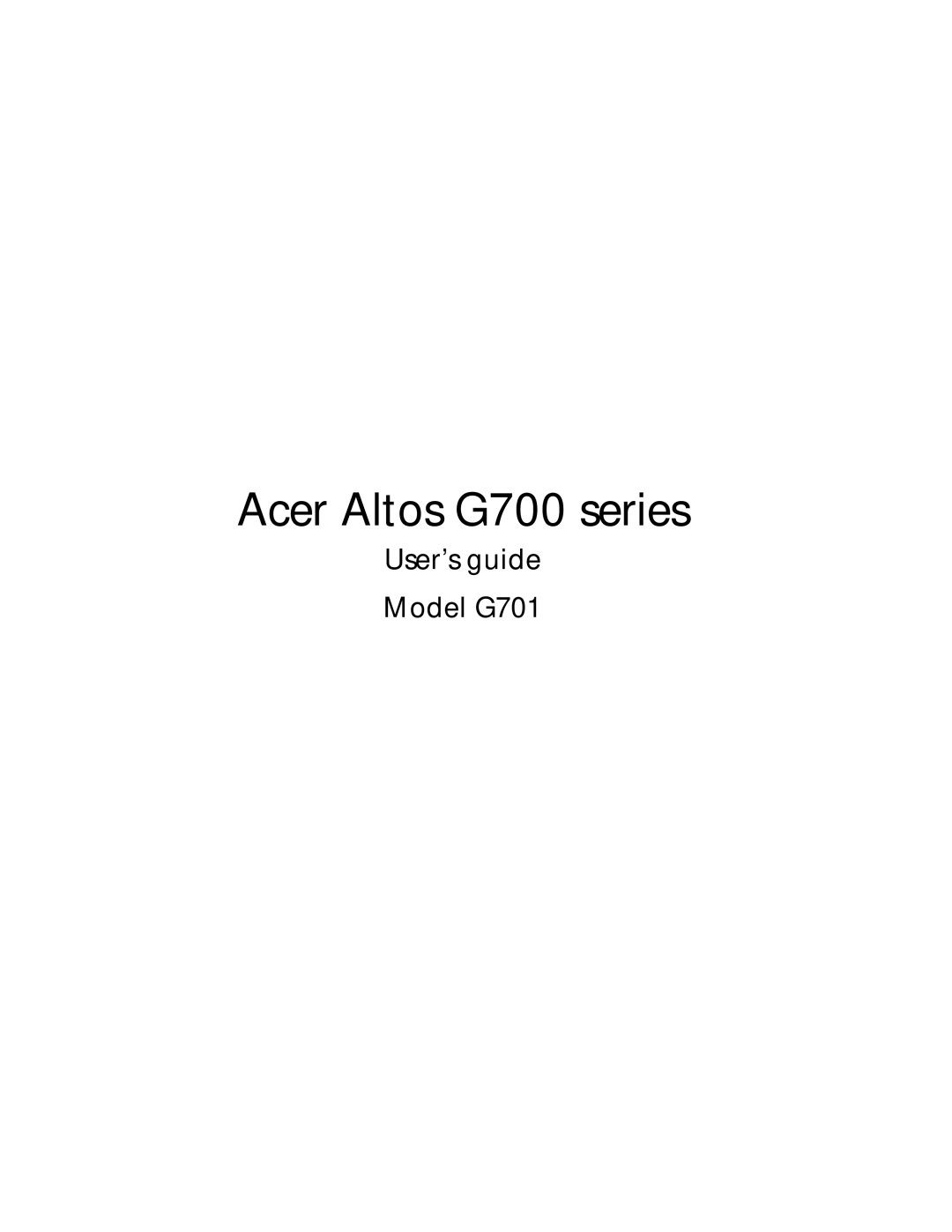 Acer manual Acer Altos G700 series, User’s guide Model G701 