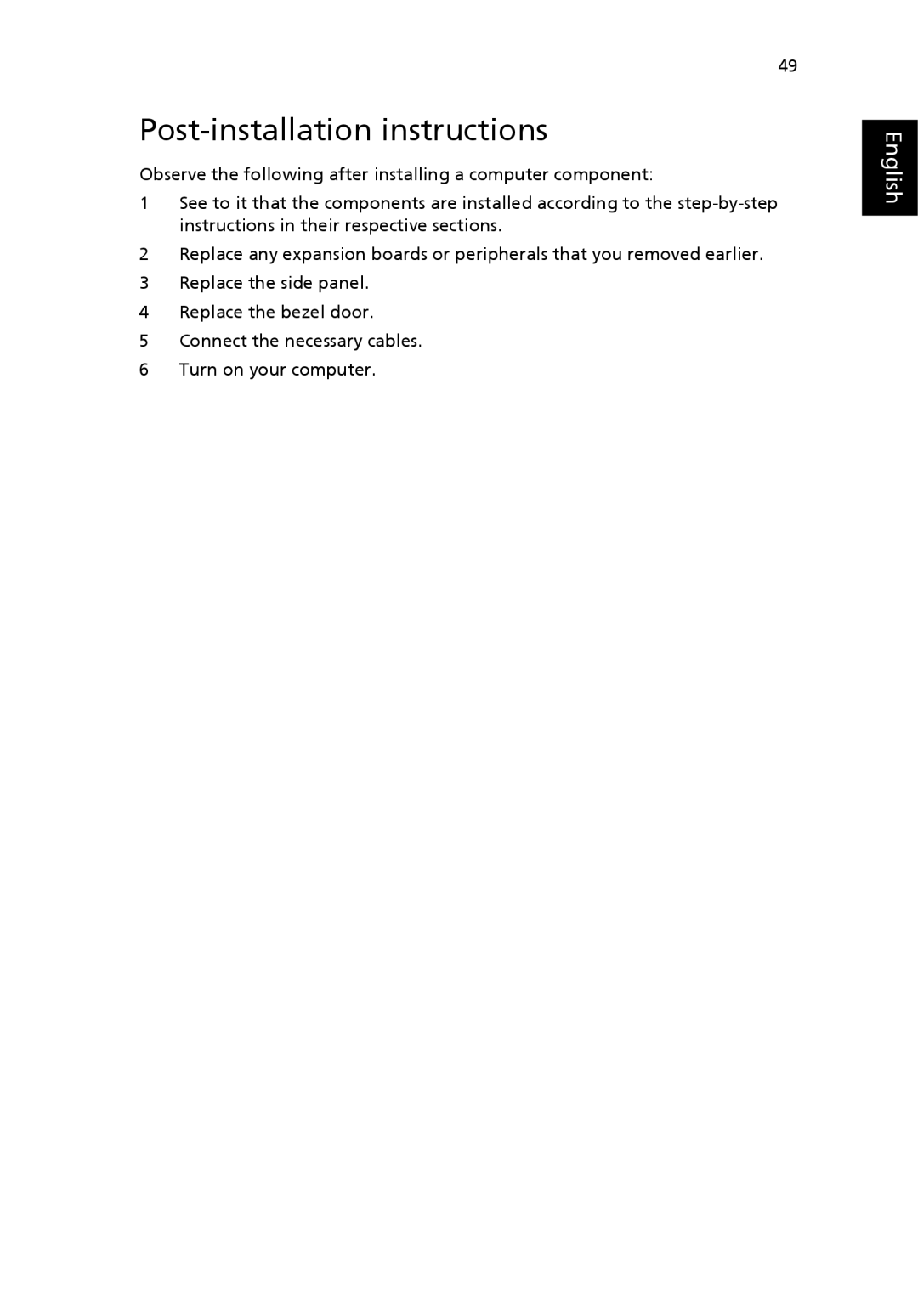 Acer G7710 SERIES manual Post-installation instructions 