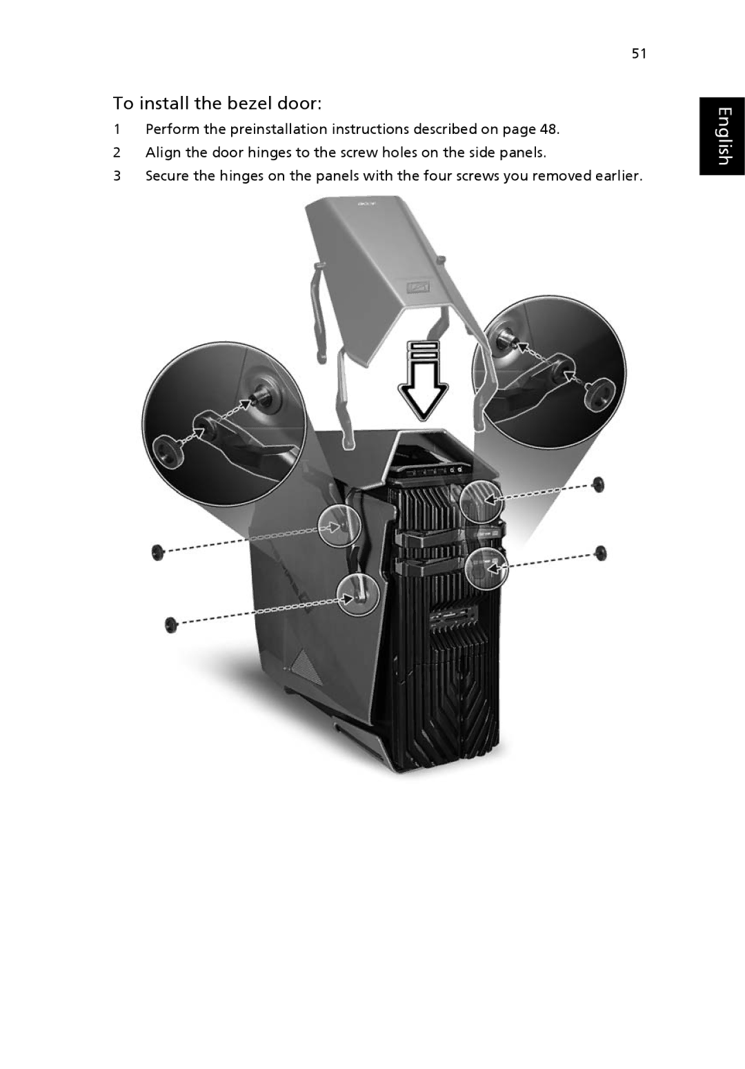 Acer G7710 SERIES manual To install the bezel door 