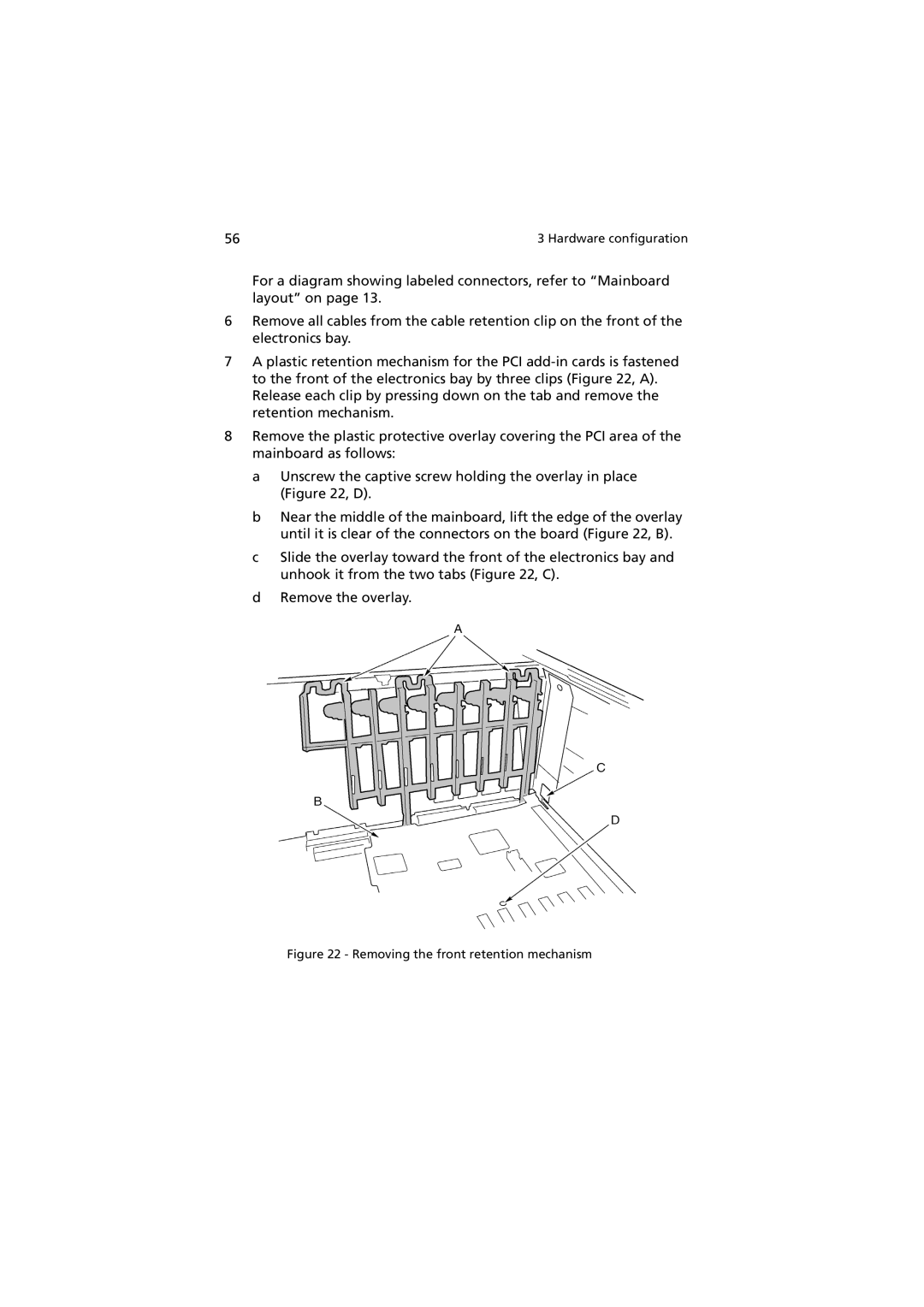 Acer G901 manual Removing the front retention mechanism 