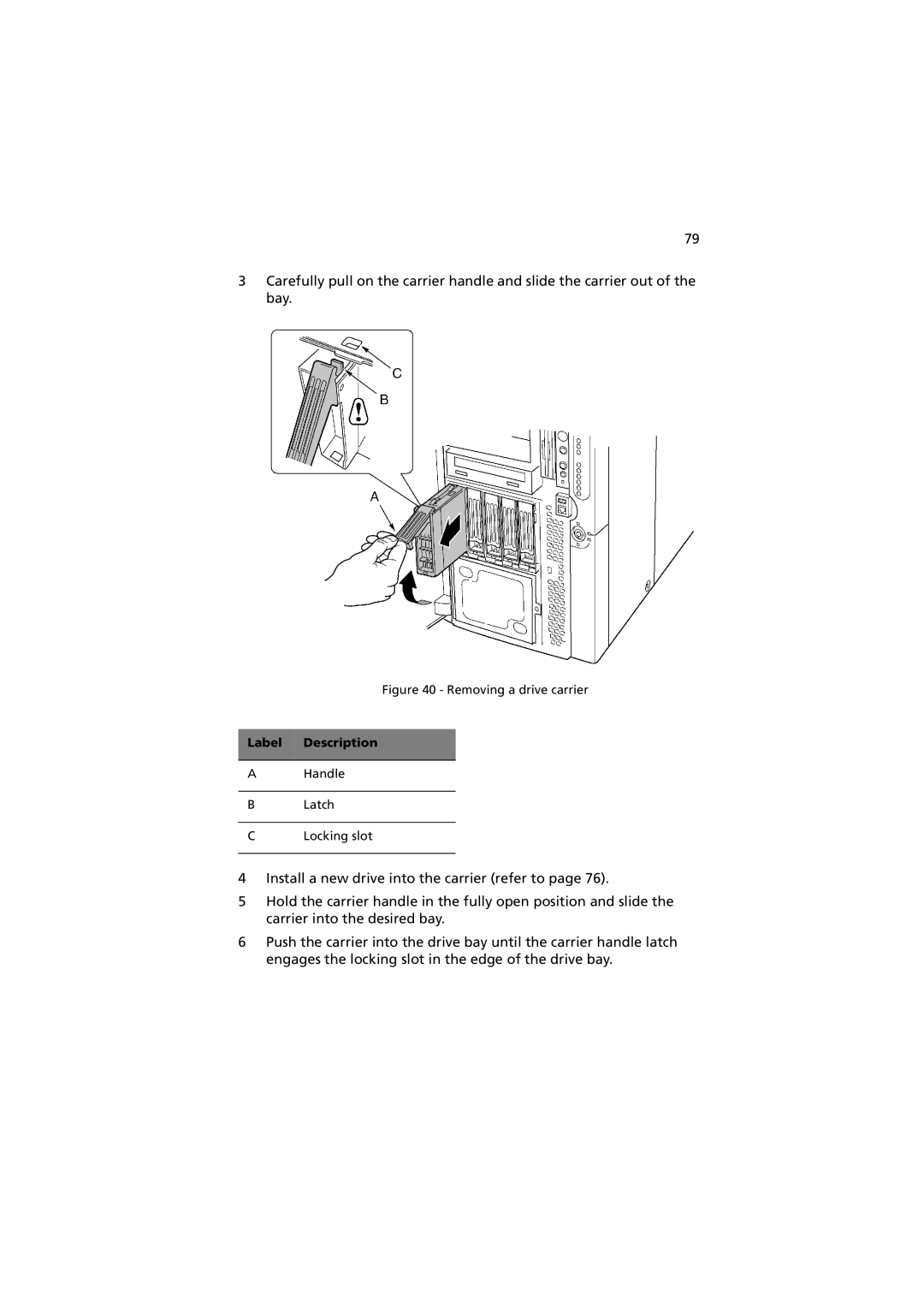 Acer G901 manual Removing a drive carrier 