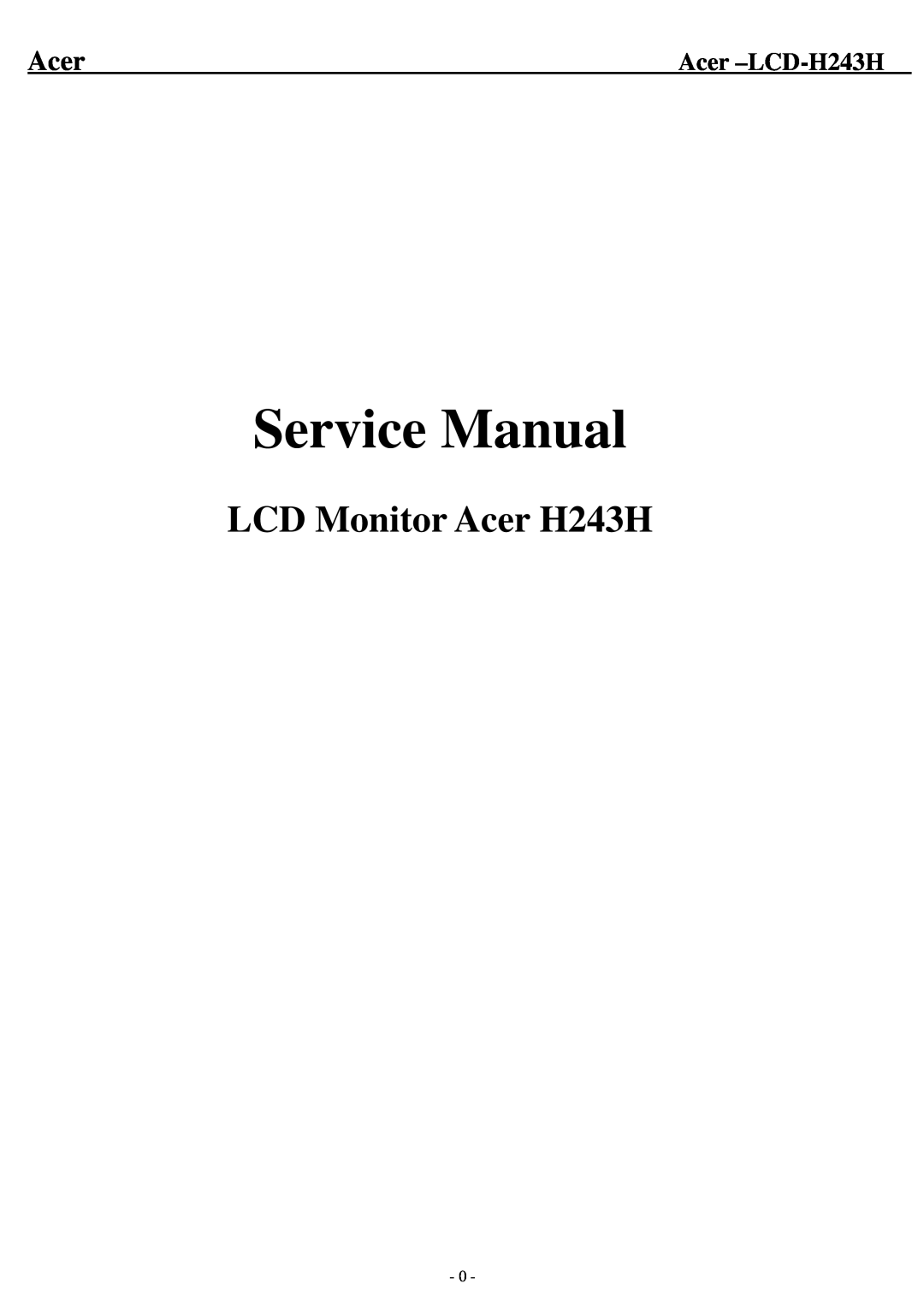 Acer service manual Acer -LCD-H243H, Service Manual, LCD Monitor Acer H243H 