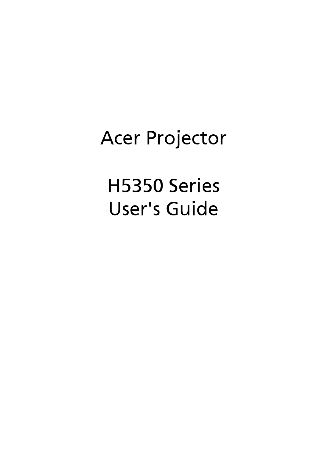 Acer manual Acer Projector, H5350 Series Users Guide 