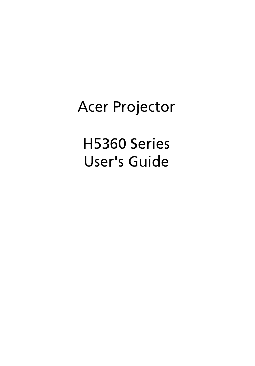 Acer manual Acer Projector H5360 Series Users Guide 