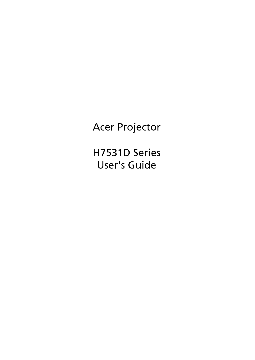 Acer manual Acer Projector H7531D Series Users Guide 