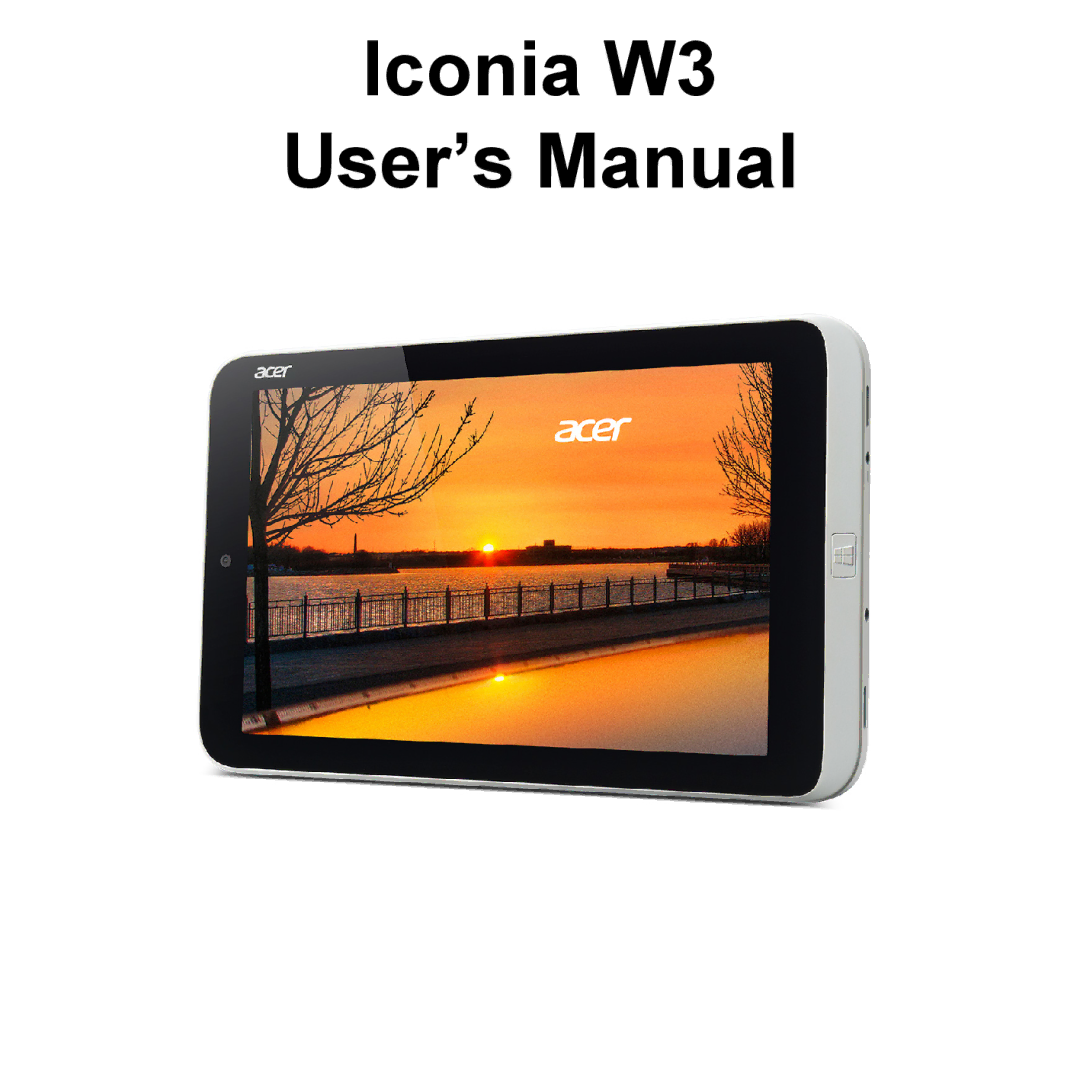 Acer user manual Iconia W3 User’s Manual 