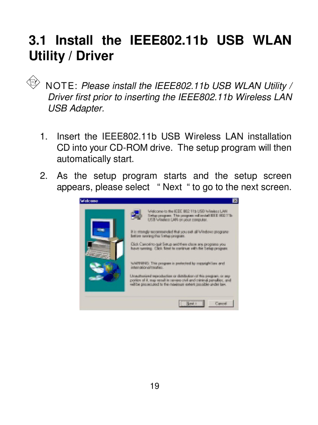 Acer IEEE 802.11b Wireless USB Adapter manual Install the IEEE802.11b USB Wlan Utility / Driver 