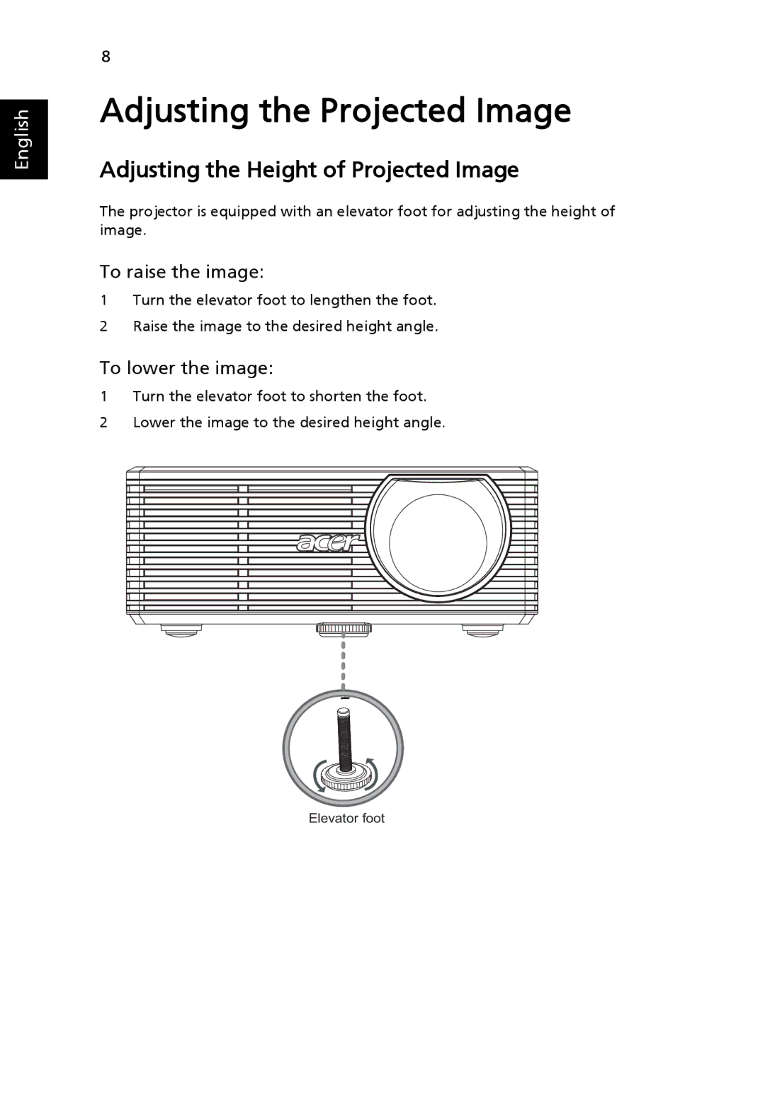 Acer K10 manual Adjusting the Height of Projected Image, To raise the image, To lower the image 