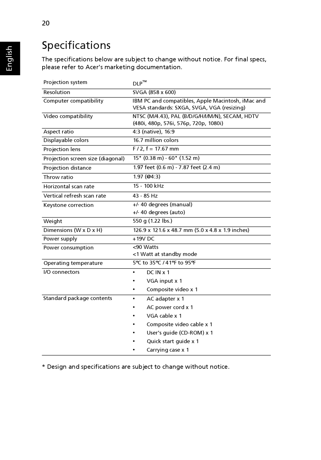 Acer K10 manual Specifications, Ntsc M/4.43, PAL B/D/G/H/I/M/N, SECAM, Hdtv 