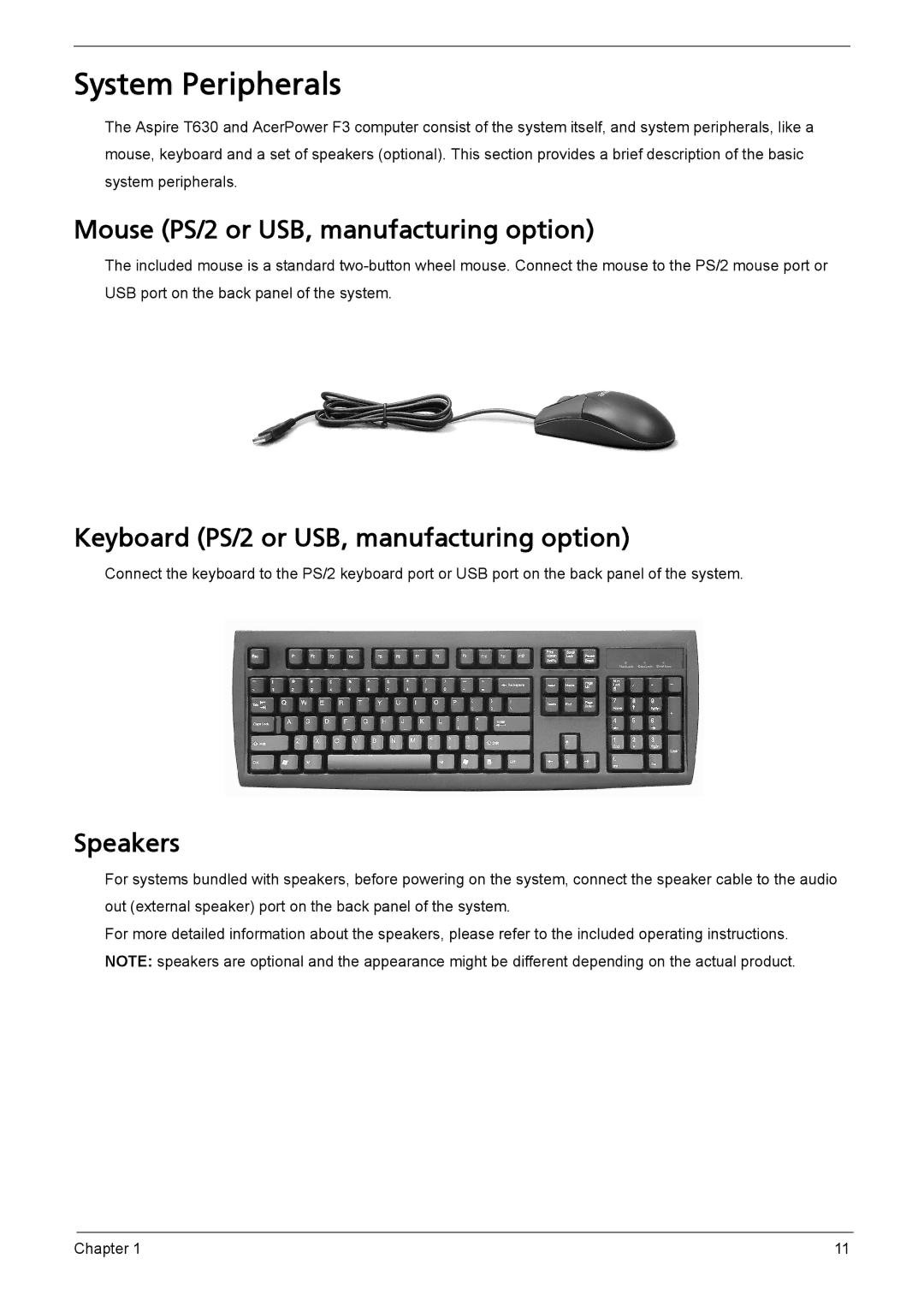 Acer L310 manual System Peripherals, Mouse PS/2 or USB, manufacturing option, Keyboard PS/2 or USB, manufacturing option 