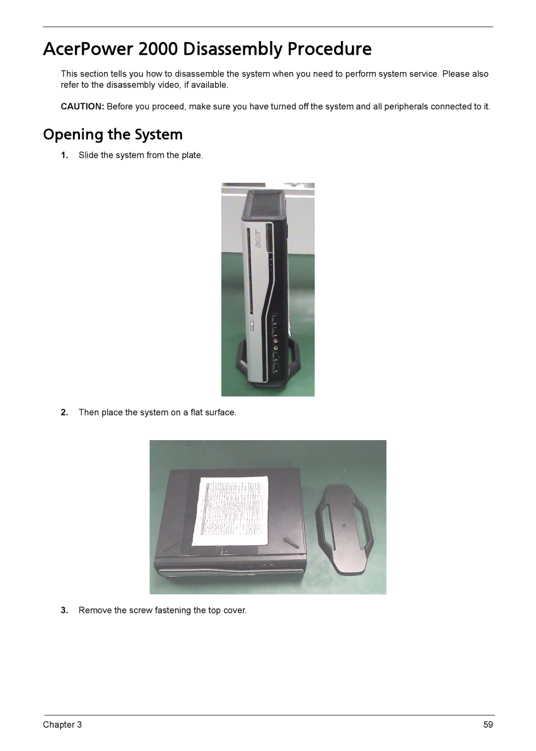 Acer L310 manual AcerPower 2000 Disassembly Procedure, Opening the System 