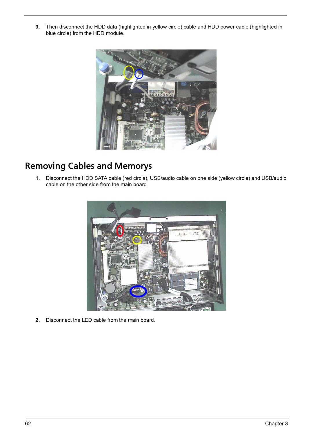 Acer L310 manual Removing Cables and Memorys 