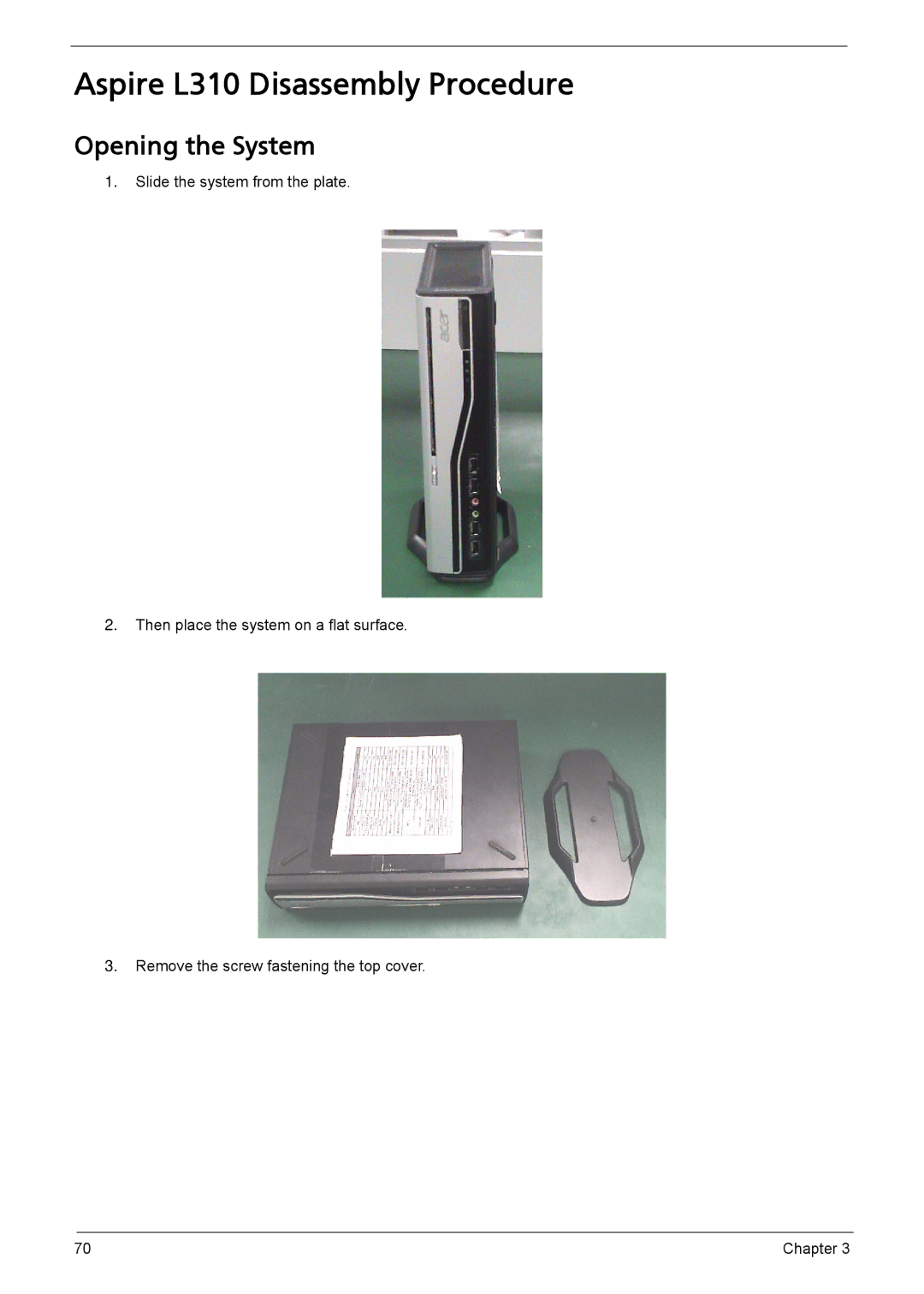 Acer manual Aspire L310 Disassembly Procedure, Opening the System 