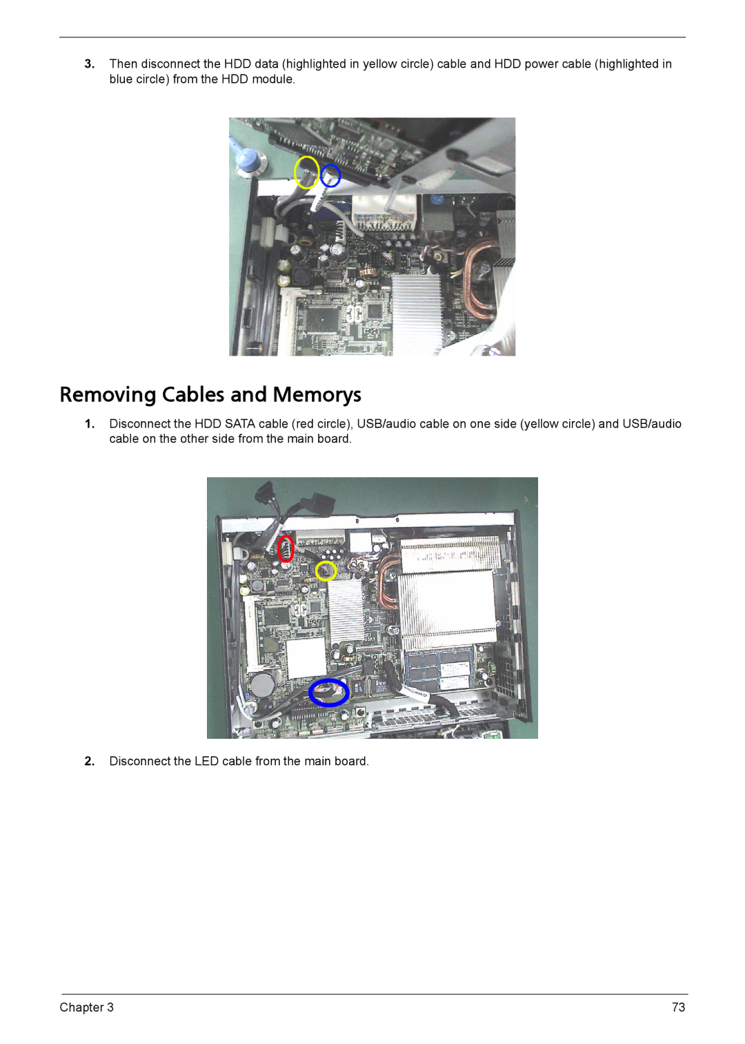 Acer L310 manual Removing Cables and Memorys 