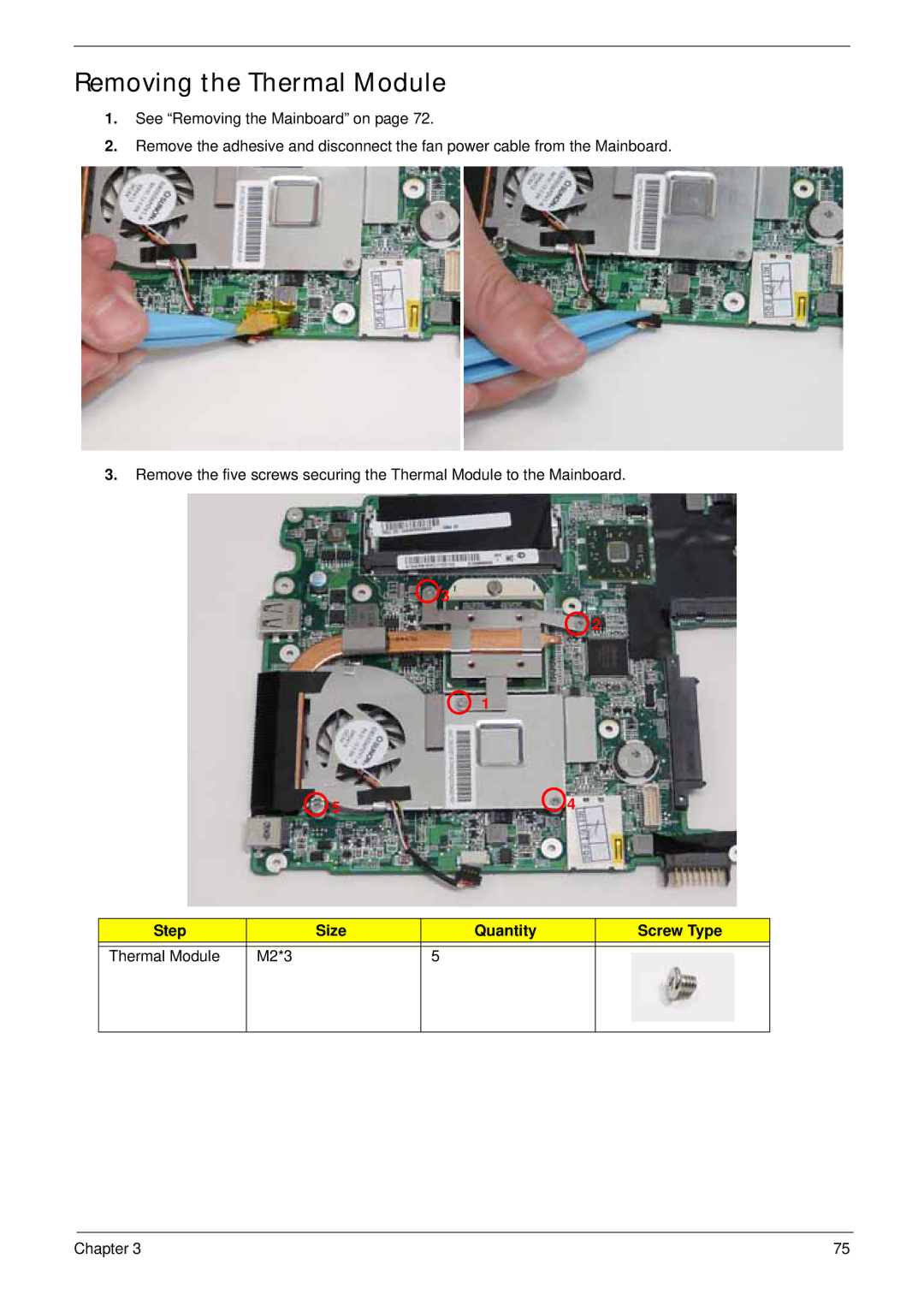 Acer LT31 manual Removing the Thermal Module, Step Size Quantity Screw Type Thermal Module M2*3 