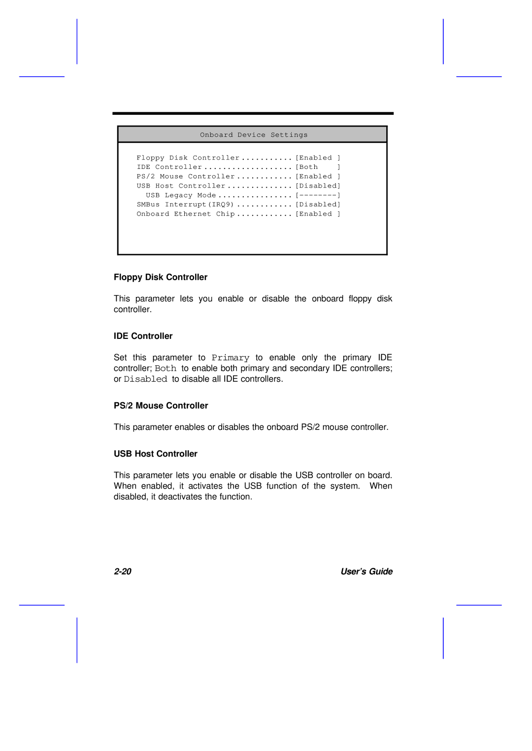 Acer M11E manual Floppy Disk Controller, IDE Controller, PS/2 Mouse Controller, USB Host Controller 