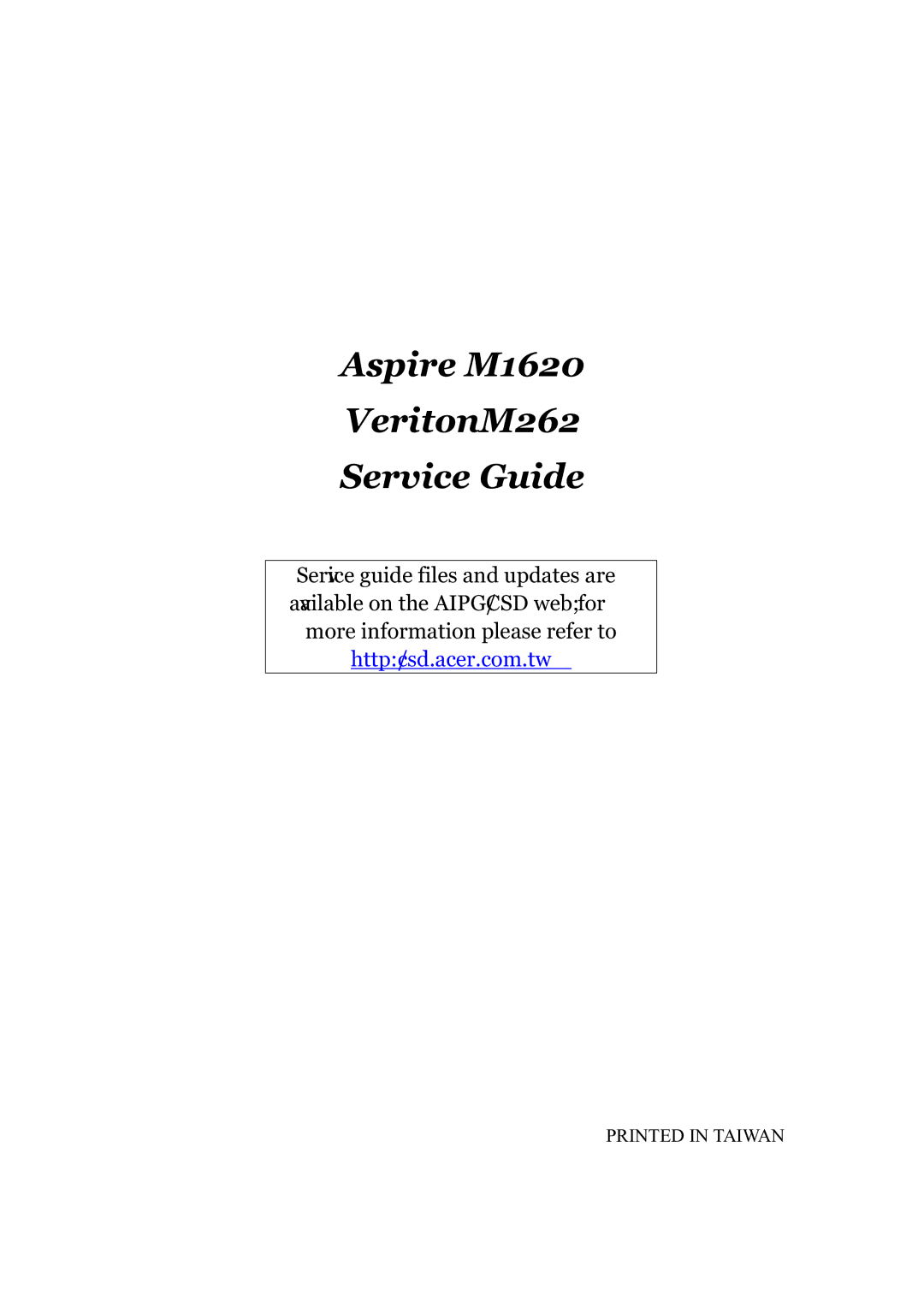 Acer manual Aspire M1620 VeritonM262 Service Guide 