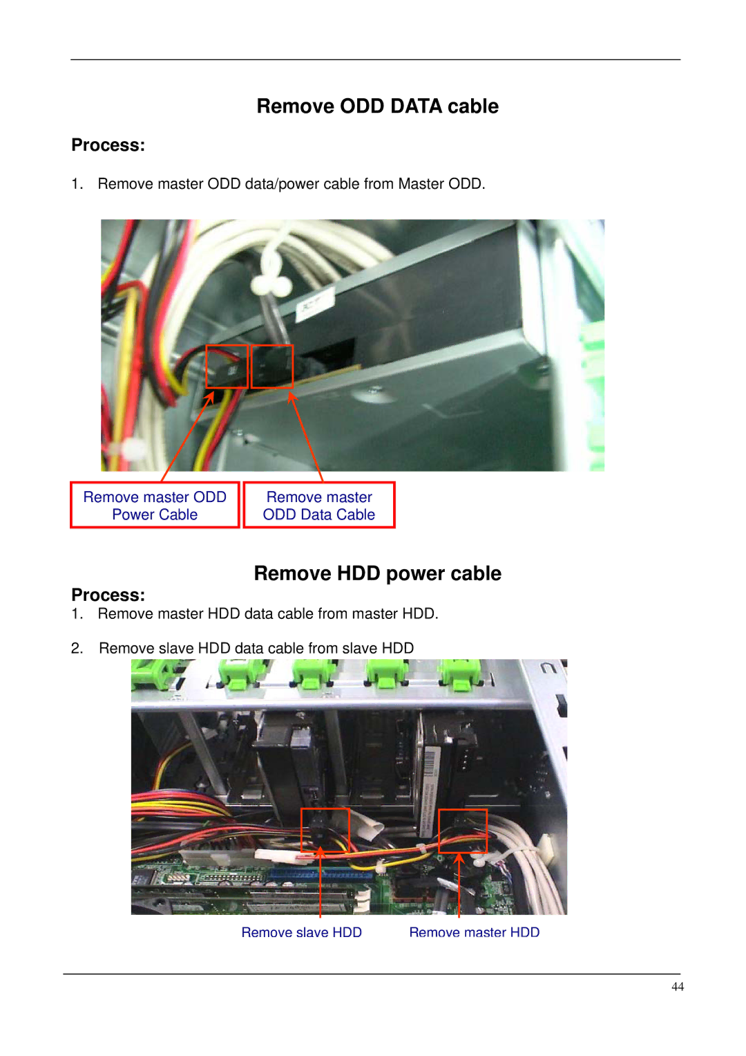 Acer M265 manual Remove ODD Data cable, Remove HDD power cable 