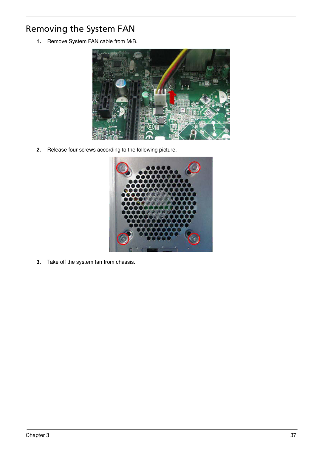 Acer M3802(G) manual Removing the System FAN 