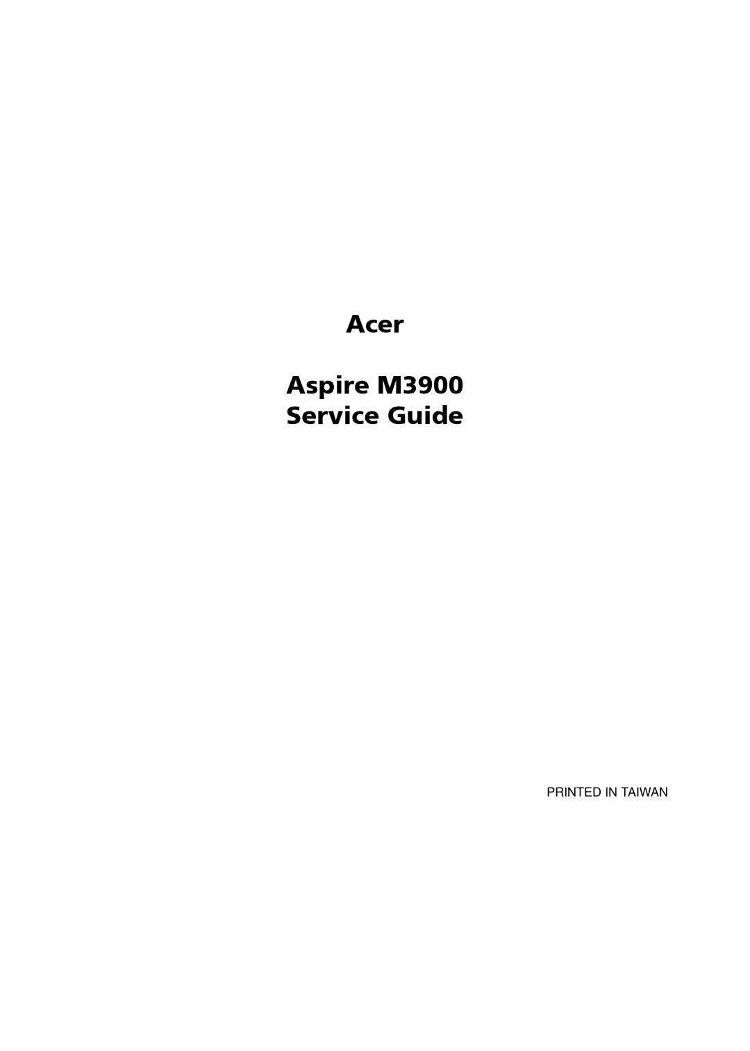 Acer manual Acer Aspire M3900 Service Guide 