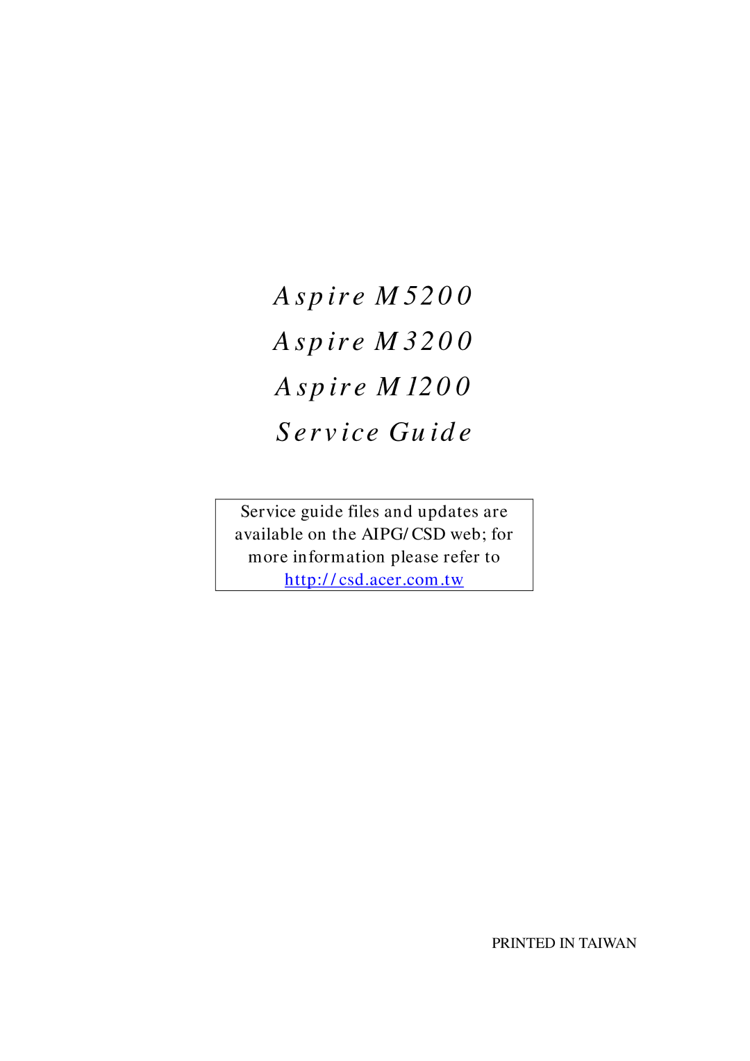 Acer manual Aspire M5200 Aspire M3200 Aspire M1200 Service Guide 