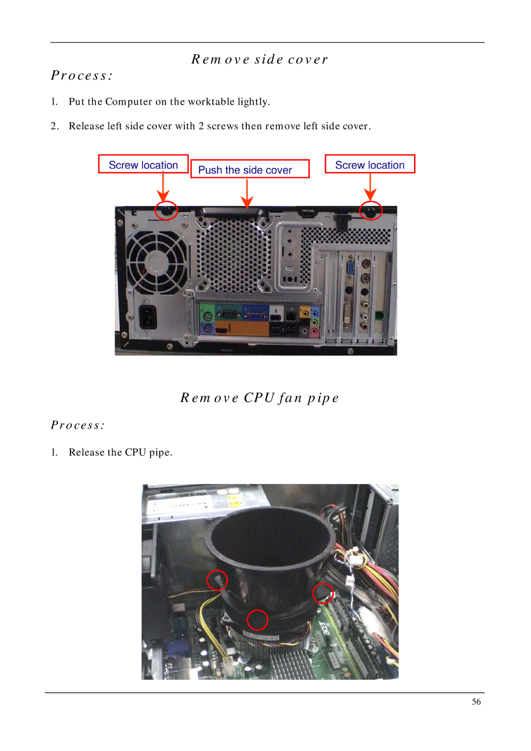 Acer M5640, M1640 manual Remove side cover Process, Remove CPU fan pipe 