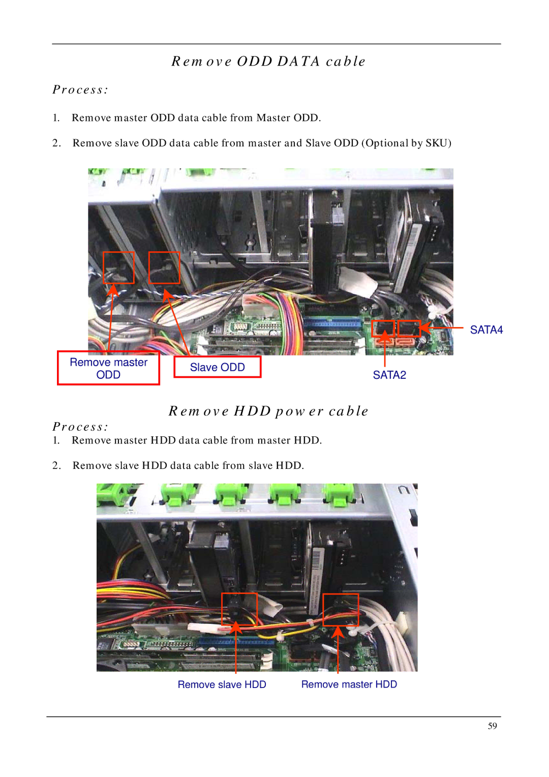 Acer M1640, M5640 manual Remove ODD Data cable, Remove HDD power cable 