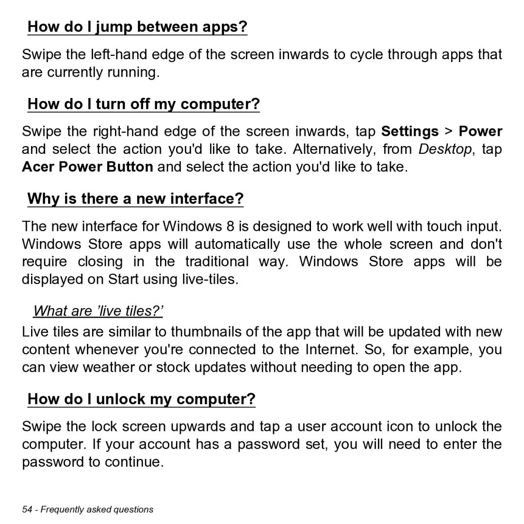 Acer NT.L0KAA.001 user manual How do I jump between apps?, How do I turn off my computer?, Why is there a new interface? 