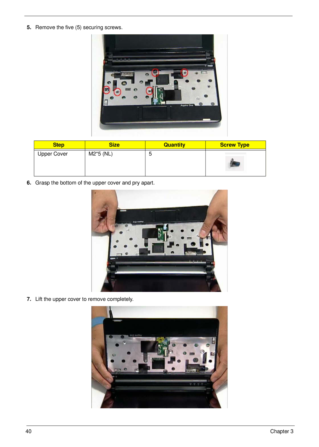 Acer NU.SH3AA.007 manual Remove the five 5 securing screws, Step Size Quantity Screw Type Upper Cover M2*5 NL 