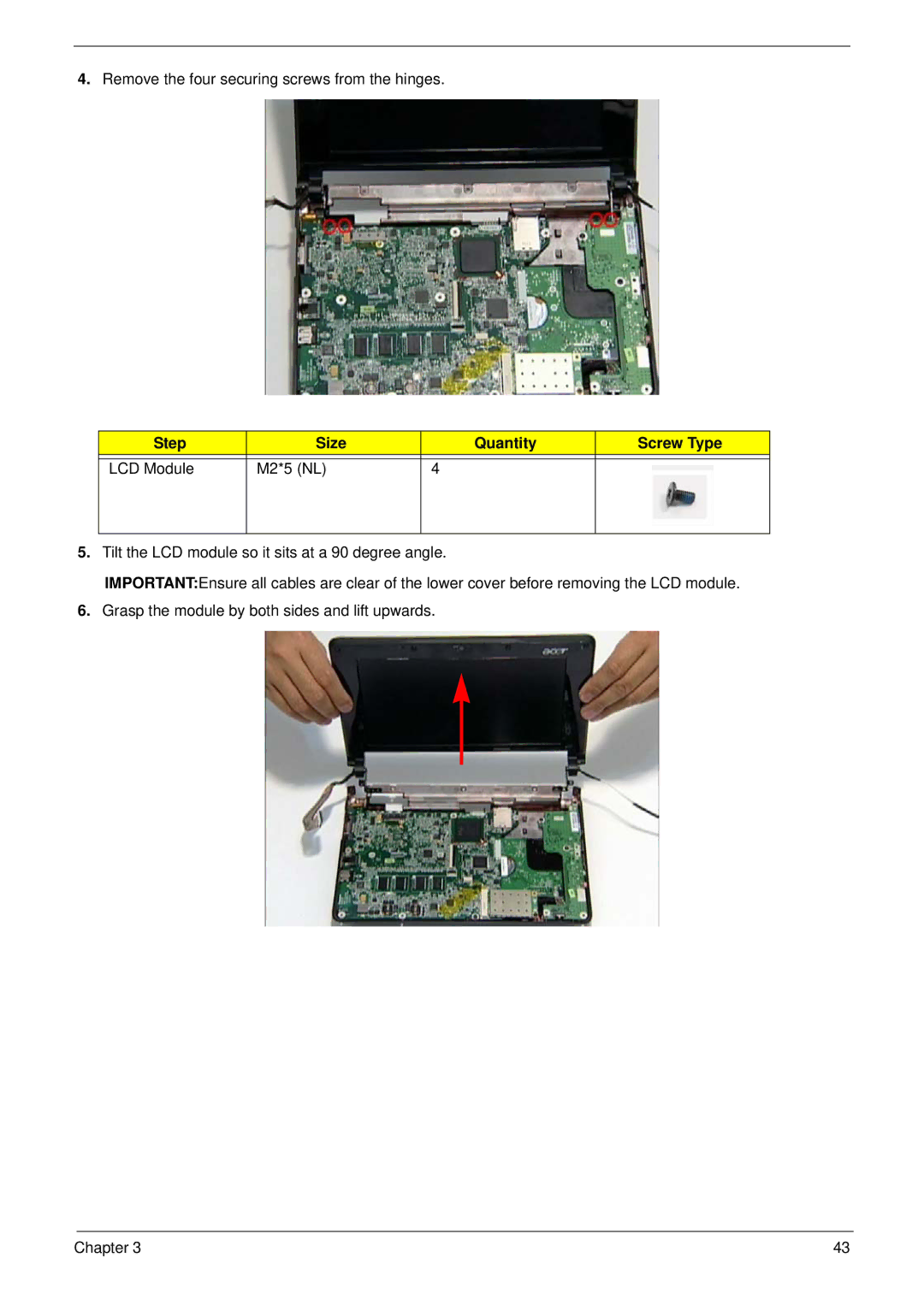 Acer NU.SH3AA.007 manual Remove the four securing screws from the hinges, Step Size Quantity Screw Type LCD Module M2*5 NL 